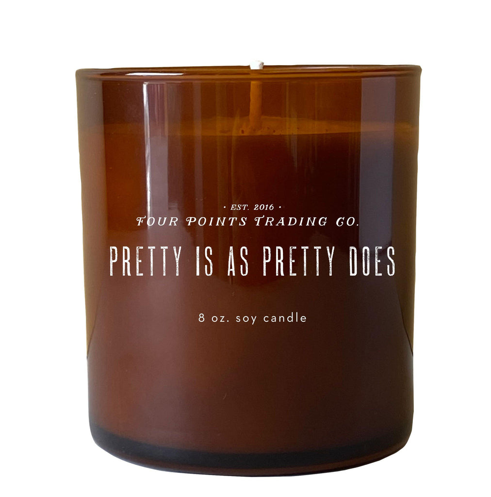 Pretty Is As Pretty Does 8oz Soy Candle by Four Points Trading Co. FOUR POINTS TRADING CO.