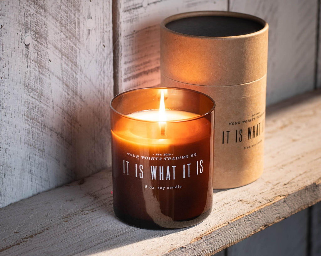 It Is What It Is 8oz Soy Candle by Four Points Trading Co. FOUR POINTS TRADING CO.